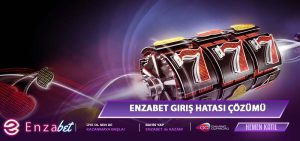 Enzabet Giriş Hatası Veriyor